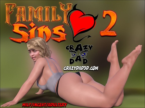 CrazyDad3d - Family Sins 2 - Full comic 3D Porn Comic